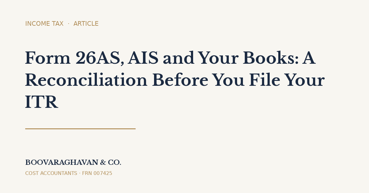 Branded featured image for Form 26AS, AIS and Your Books: A Reconciliation Before You File Your ITR